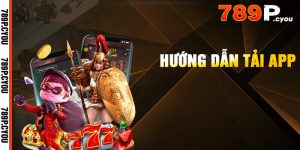 3 bước tải app 789P về điện thoại 
